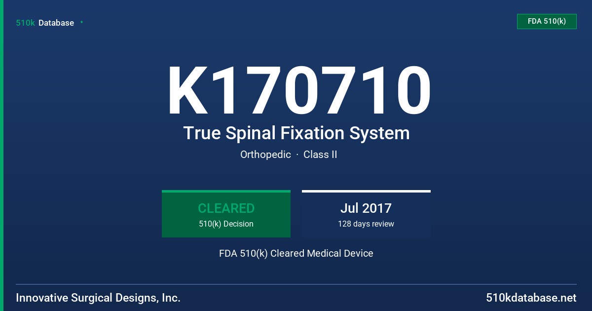 K170710 True Spinal Fixation System FDA 510(k) Cleared Medical Device