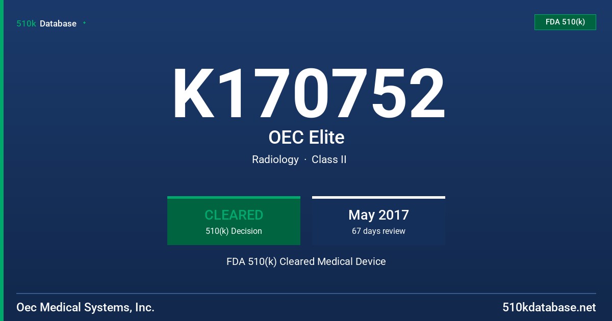 K170752 OEC Elite FDA 510(k) Cleared Medical Device