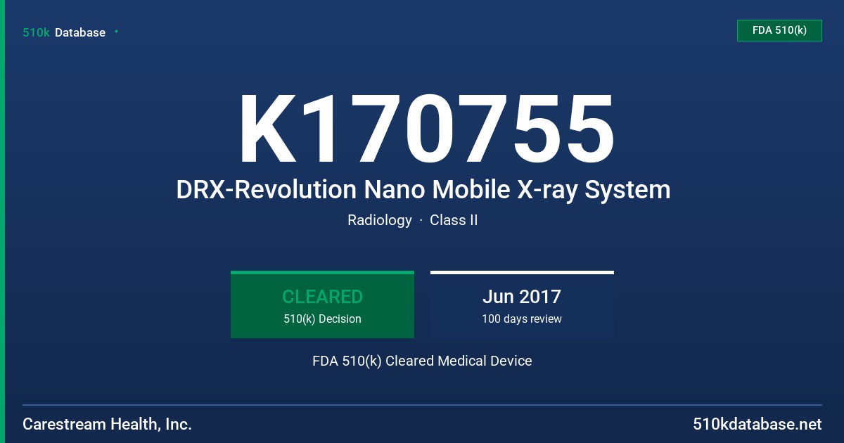 K170755 DRX-Revolution Nano Mobile X-ray System FDA 510(k) Cleared Medical Device