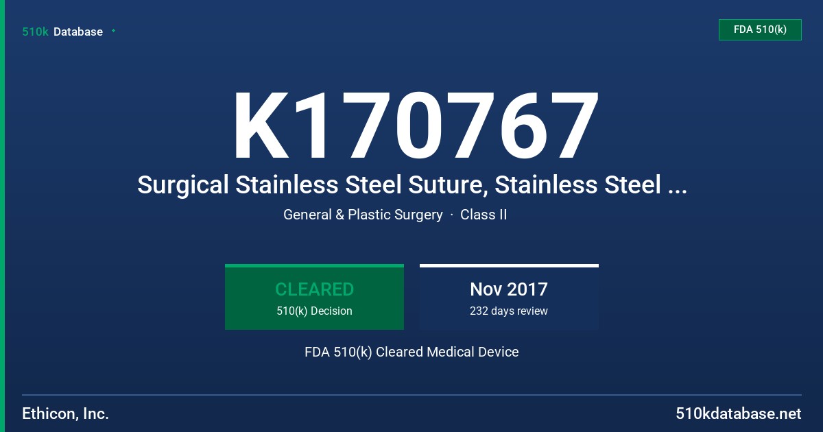 K170767 Surgical Stainless Steel Suture, Stainless Steel Suture FDA 510(k) Cleared Medical Device