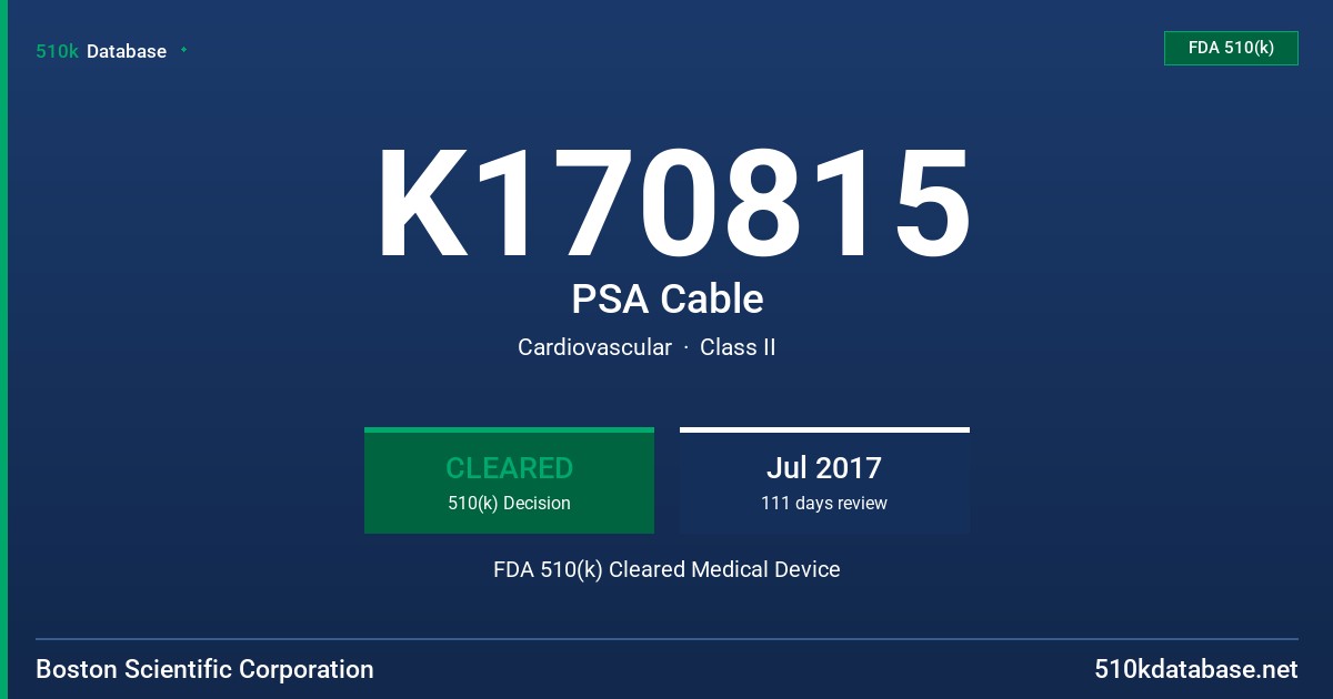 K170815 PSA Cable FDA 510(k) Cleared Medical Device