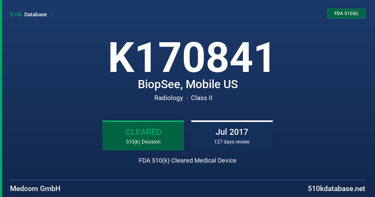 K170841 BiopSee, Mobile US FDA 510(k) Cleared Medical Device