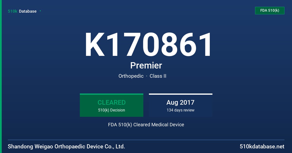 K170861 Premier FDA 510(k) Cleared Medical Device
