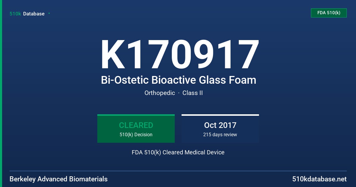K170917 Bi-Ostetic Bioactive Glass Foam FDA 510(k) Cleared Medical Device