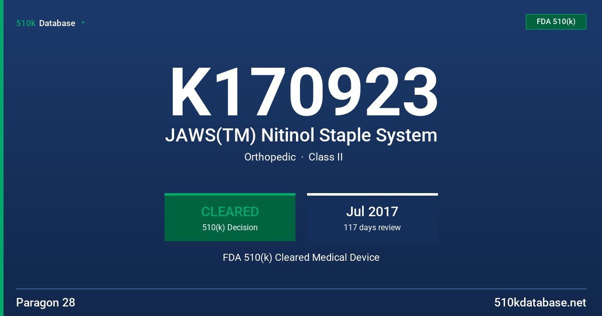 K170923 JAWS(TM) Nitinol Staple System FDA 510(k) Cleared Medical Device
