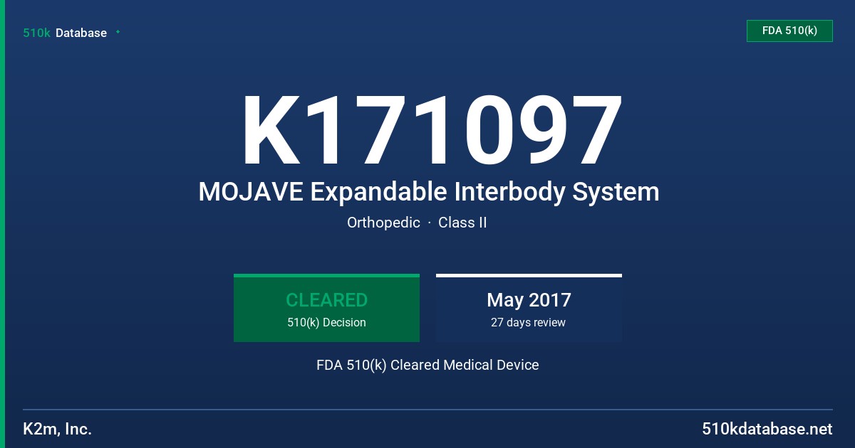 K171097 MOJAVE Expandable Interbody System FDA 510(k) Cleared Medical Device