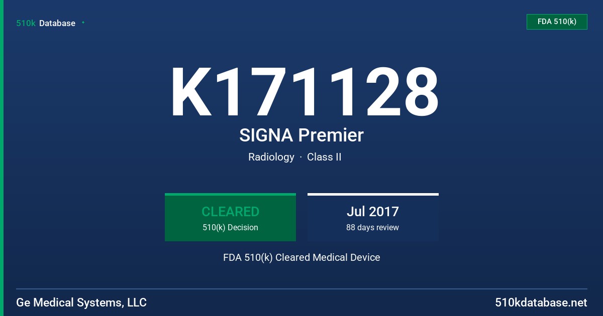 K171128 SIGNA Premier FDA 510(k) Cleared Medical Device