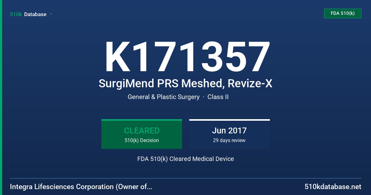K171357 SurgiMend PRS Meshed, Revize-X FDA 510(k) Cleared Medical Device