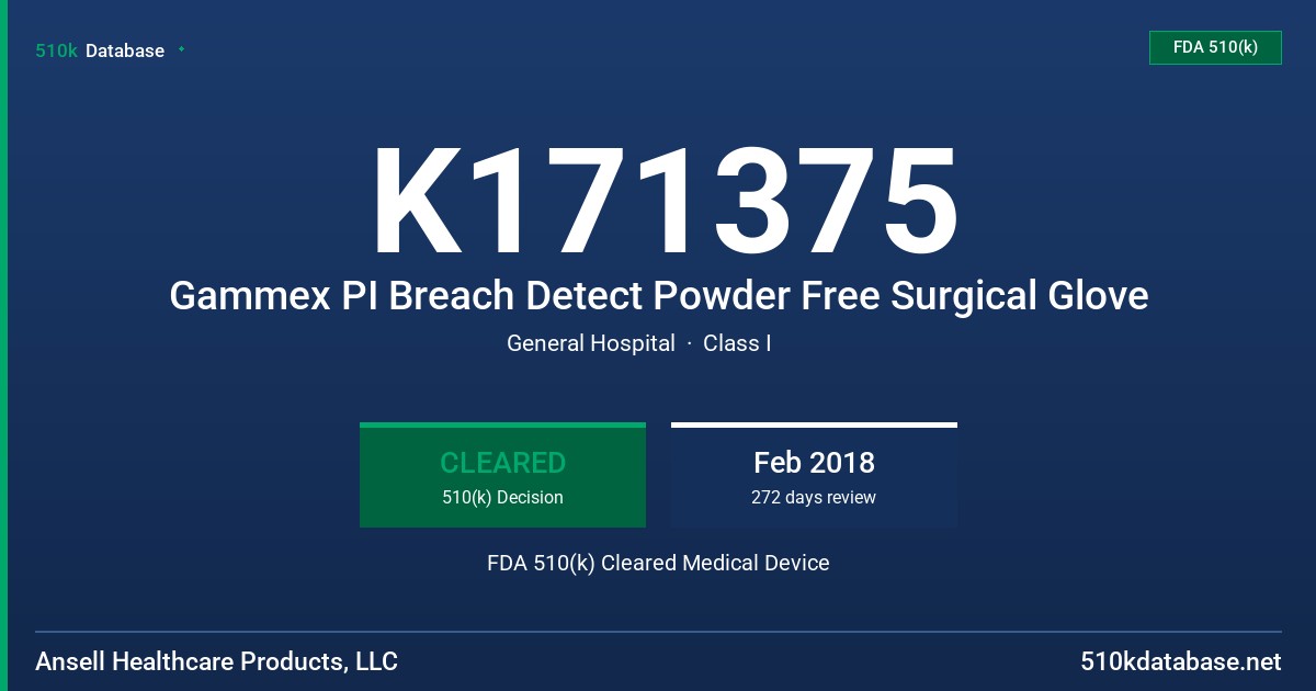K171375 Gammex PI Breach Detect Powder Free Surgical Glove FDA 510(k) Cleared Medical Device