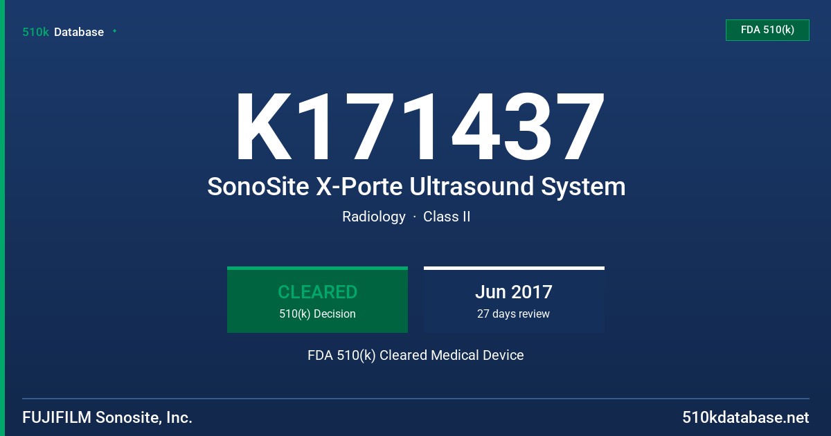 K171437 SonoSite X-Porte Ultrasound System FDA 510(k) Cleared Medical Device