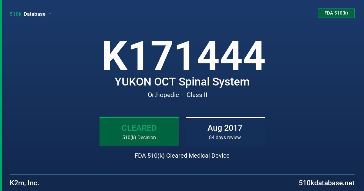 K171444 YUKON OCT Spinal System FDA 510(k) Cleared Medical Device