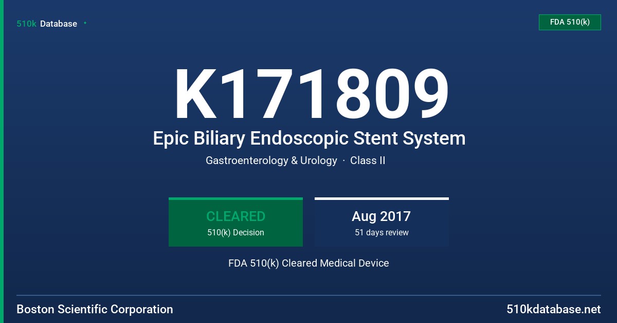 K171809 Epic Biliary Endoscopic Stent System FDA 510(k) Cleared Medical Device