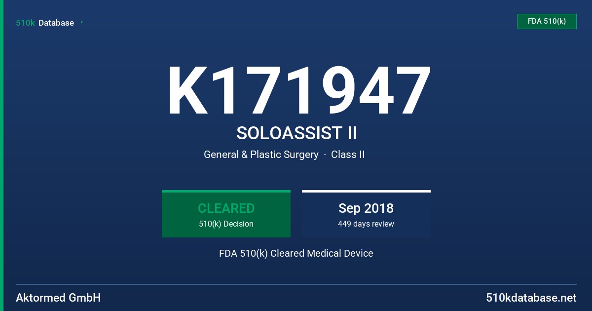 K171947 SOLOASSIST II FDA 510(k) Cleared Medical Device
