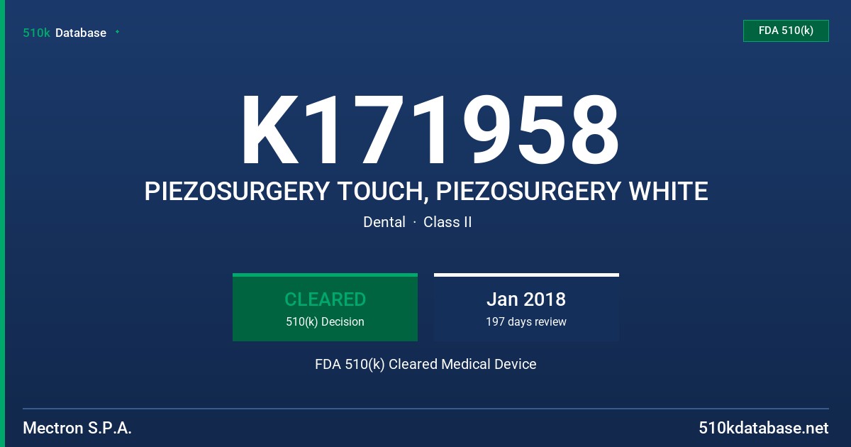 K171958 PIEZOSURGERY TOUCH, PIEZOSURGERY WHITE FDA 510(k) Cleared Medical Device
