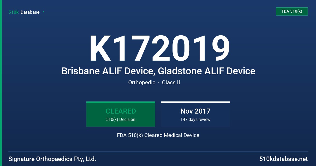 K172019 Brisbane ALIF Device, Gladstone ALIF Device FDA 510(k) Cleared Medical Device