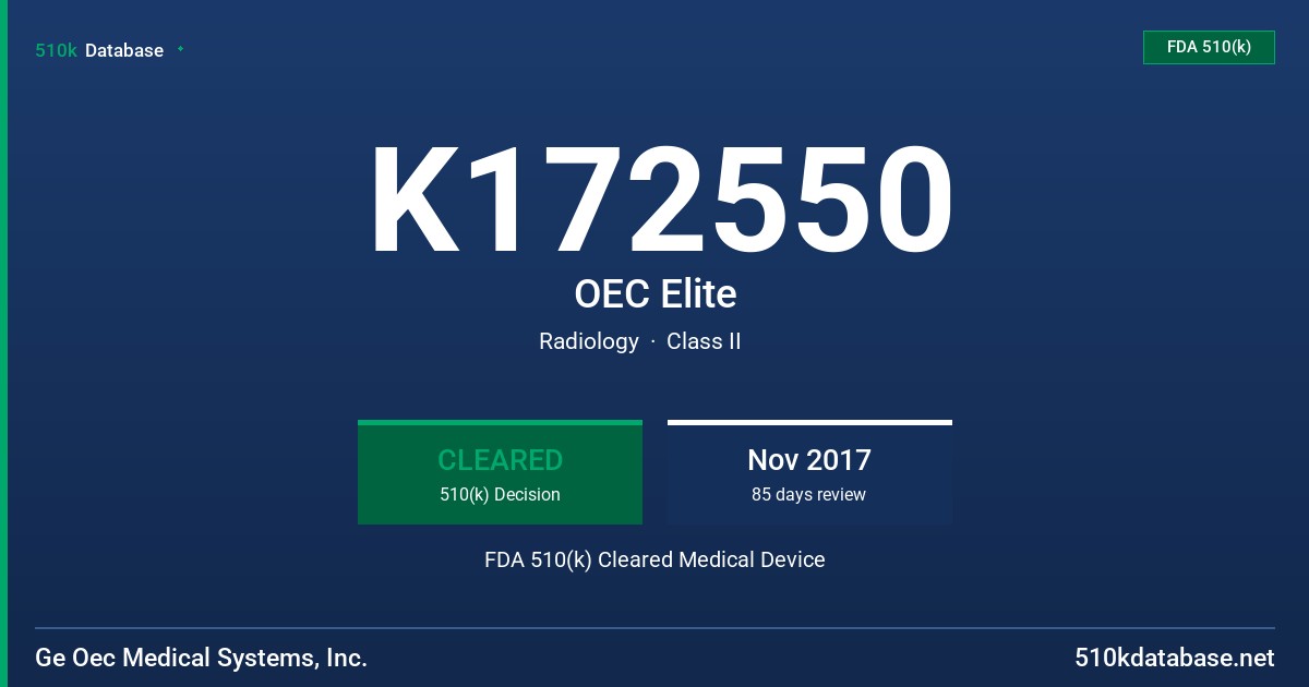 K172550 OEC Elite FDA 510(k) Cleared Medical Device