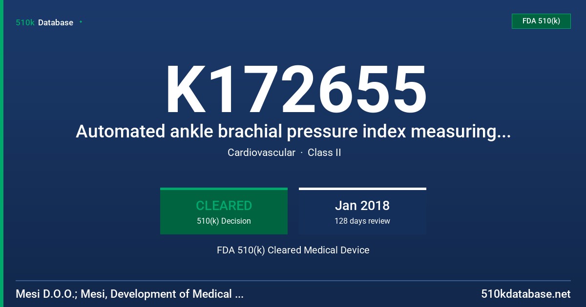 K172655 Automated ankle brachial pressure index measuring device FDA 510(k) Cleared Medical Device