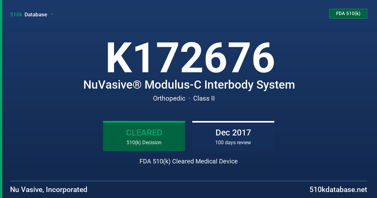 K172676 NuVasive® Modulus-C Interbody System FDA 510(k) Cleared Medical Device