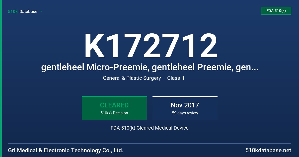 K172712 gentleheel Micro-Preemie, gentleheel Preemie, gentleheel Newborn, gentleheel Toddler FDA 510(k) Cleared Medical Device