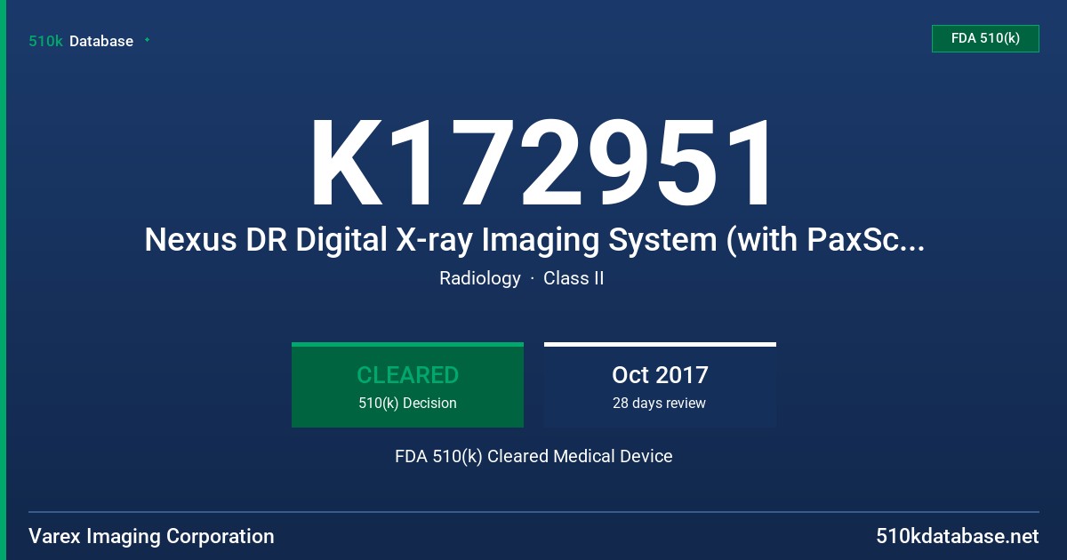 K172951 Nexus DR Digital X-ray Imaging System (with PaxScan 4343RC and PaxScan 4343Rv3) FDA 510(k) Cleared Medical Device