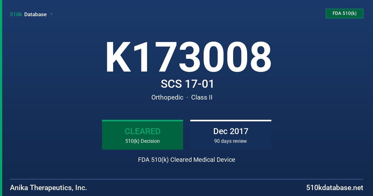 K173008 SCS 17-01 FDA 510(k) Cleared Medical Device