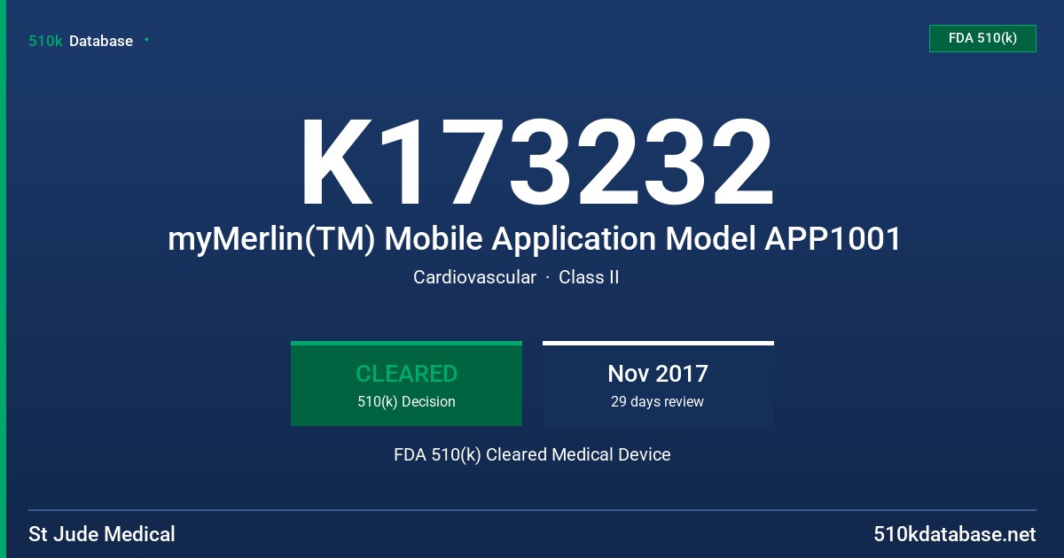 K173232 myMerlin(TM) Mobile Application Model APP1001 FDA 510(k) Cleared Medical Device