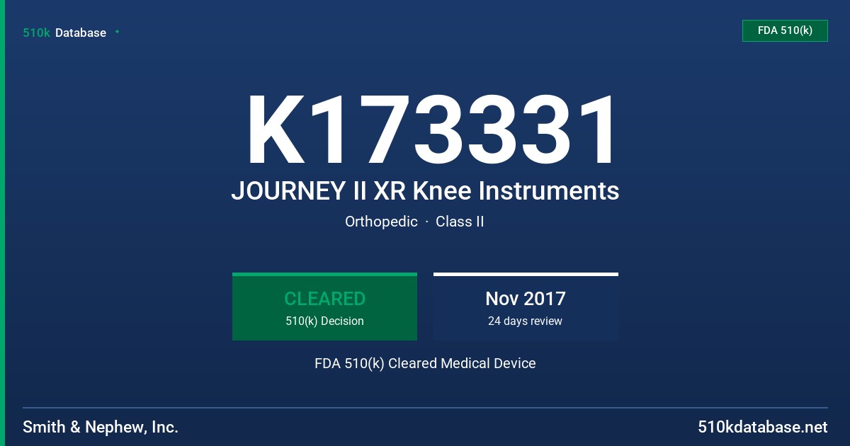 K173331 JOURNEY II XR Knee Instruments FDA 510(k) Cleared Medical Device