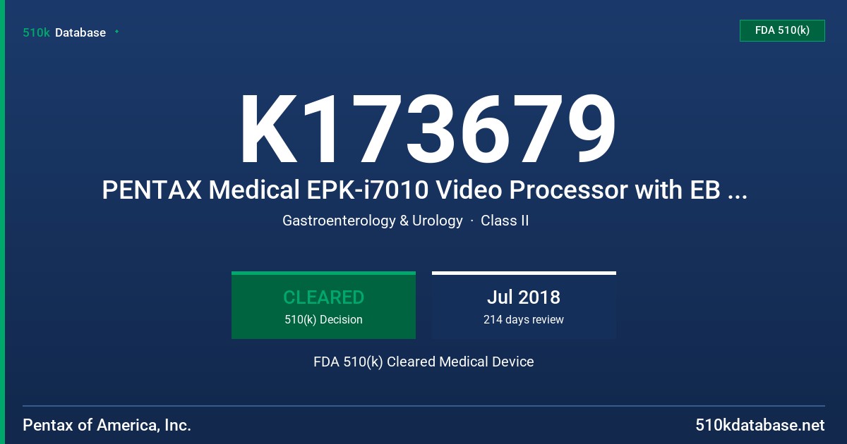 K173679 PENTAX Medical EPK-i7010 Video Processor with EB Family of Scopes FDA 510(k) Cleared Medical Device