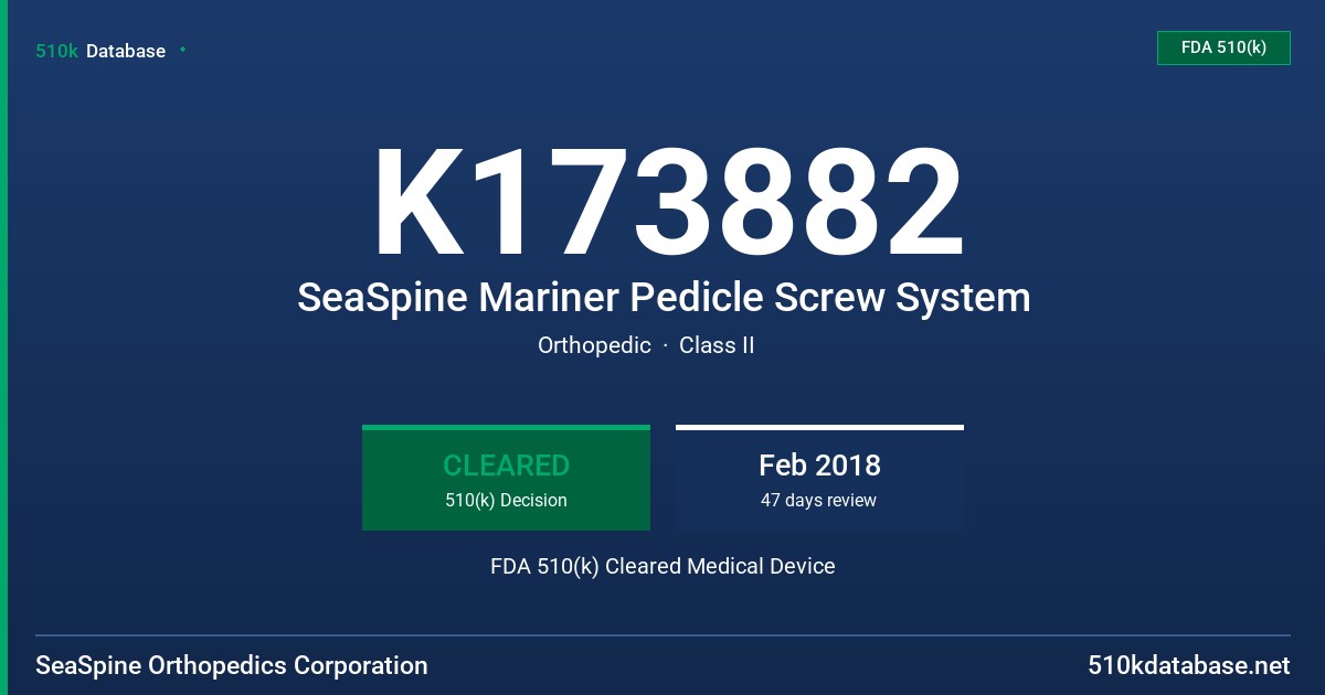 K173882 SeaSpine Mariner Pedicle Screw System FDA 510(k) Cleared Medical Device