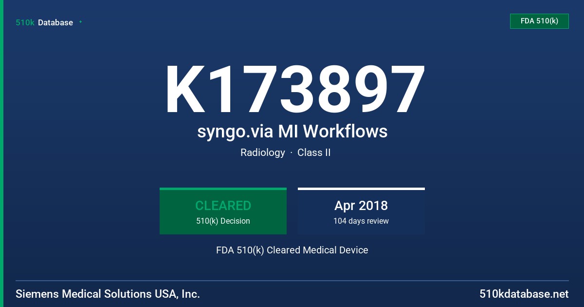 K173897 syngo.via MI Workflows FDA 510(k) Cleared Medical Device