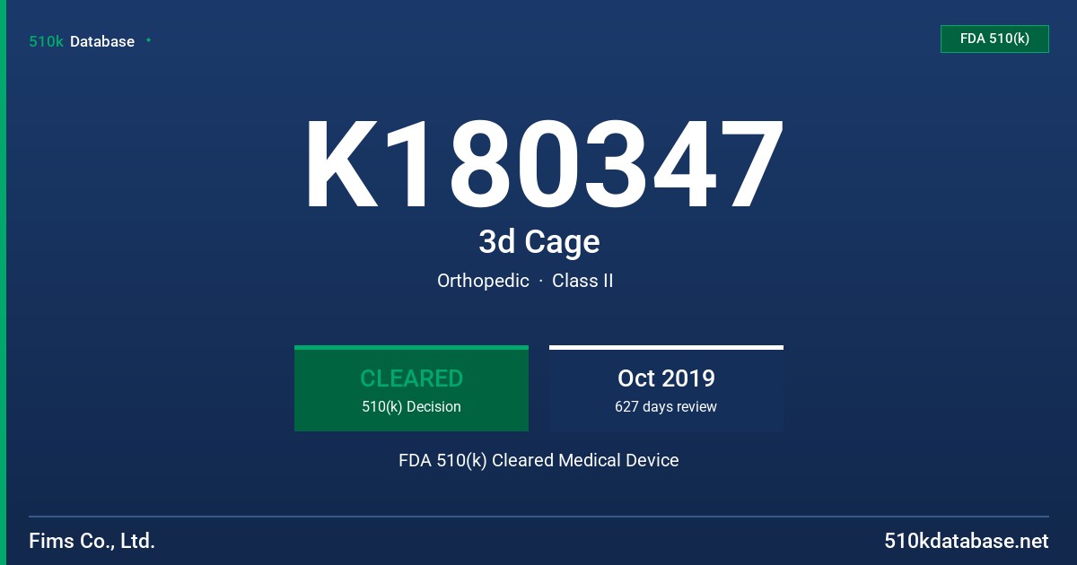 K180347 3d Cage FDA 510(k) Cleared Medical Device