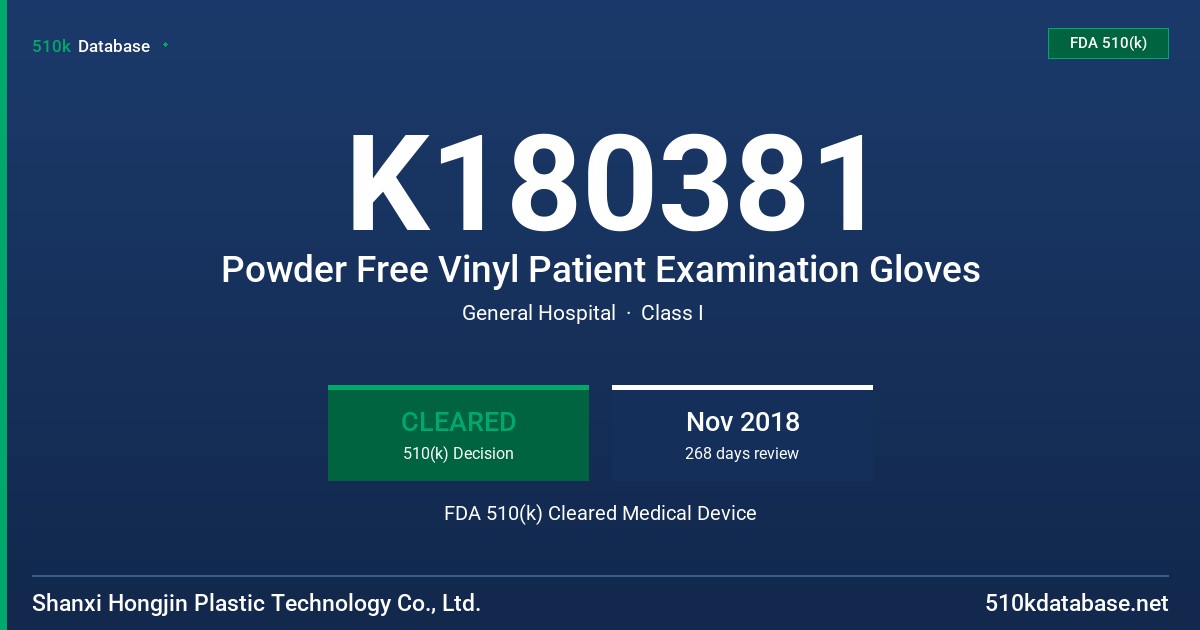 K180381 Powder Free Vinyl Patient Examination Gloves FDA 510(k) Cleared Medical Device