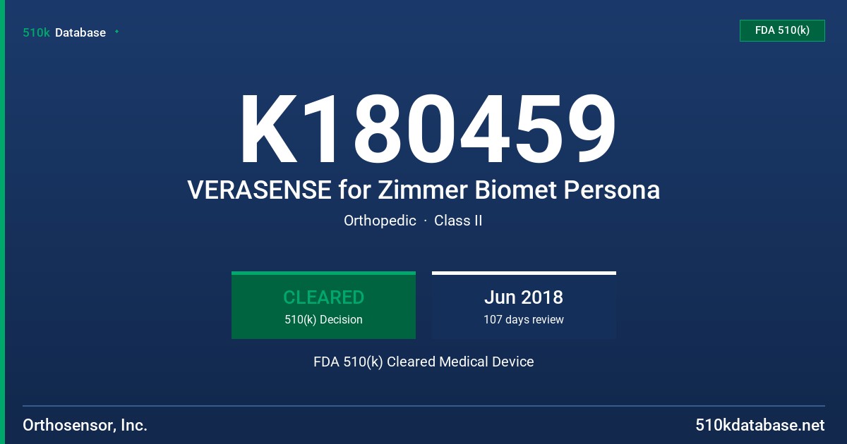 K180459 VERASENSE for Zimmer Biomet Persona FDA 510(k) Cleared Medical Device