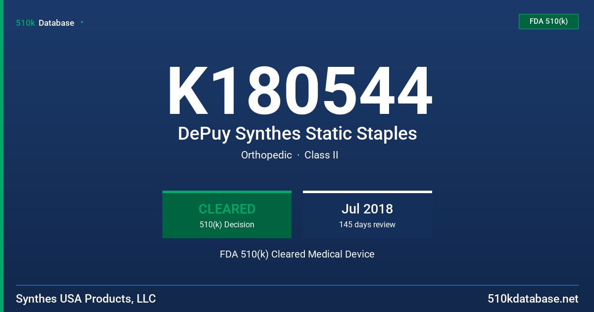 K180544 DePuy Synthes Static Staples FDA 510(k) Cleared Medical Device