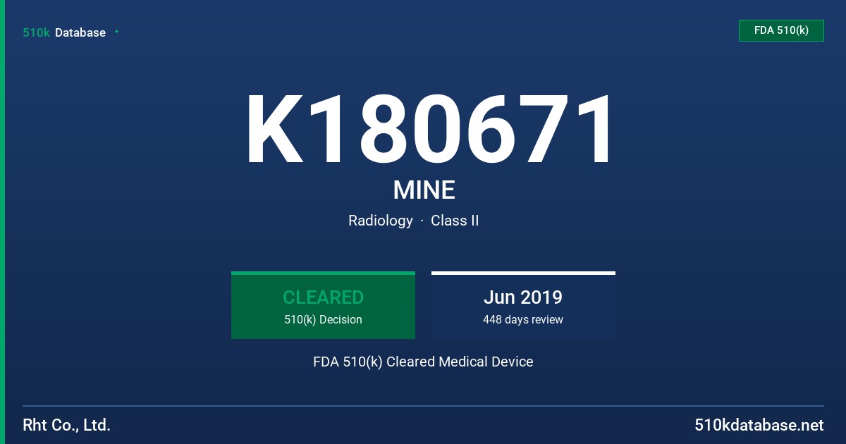 K180671 MINE FDA 510(k) Cleared Medical Device
