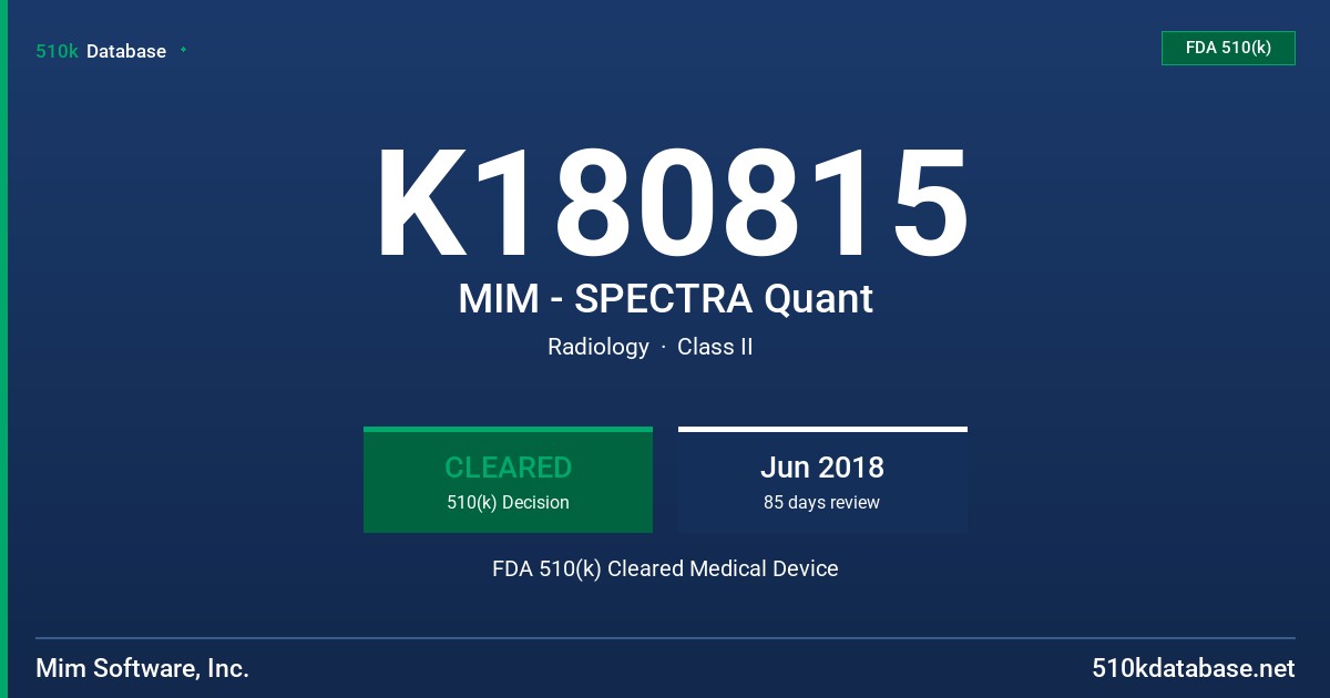 K180815 MIM - SPECTRA Quant FDA 510(k) Cleared Medical Device