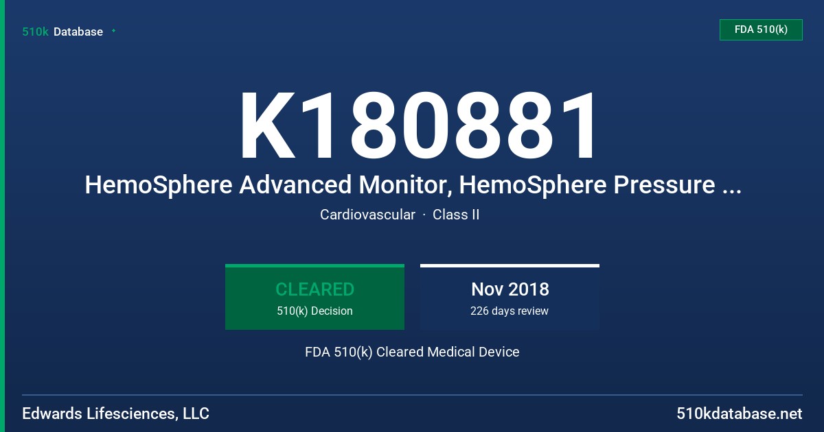 K180881 HemoSphere Advanced Monitor, HemoSphere Pressure Cable FDA 510(k) Cleared Medical Device