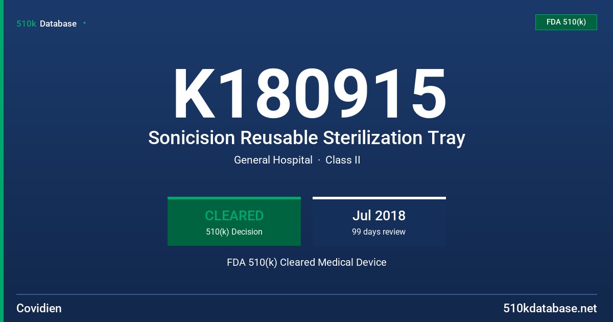 K180915 Sonicision Reusable Sterilization Tray FDA 510(k) Cleared Medical Device