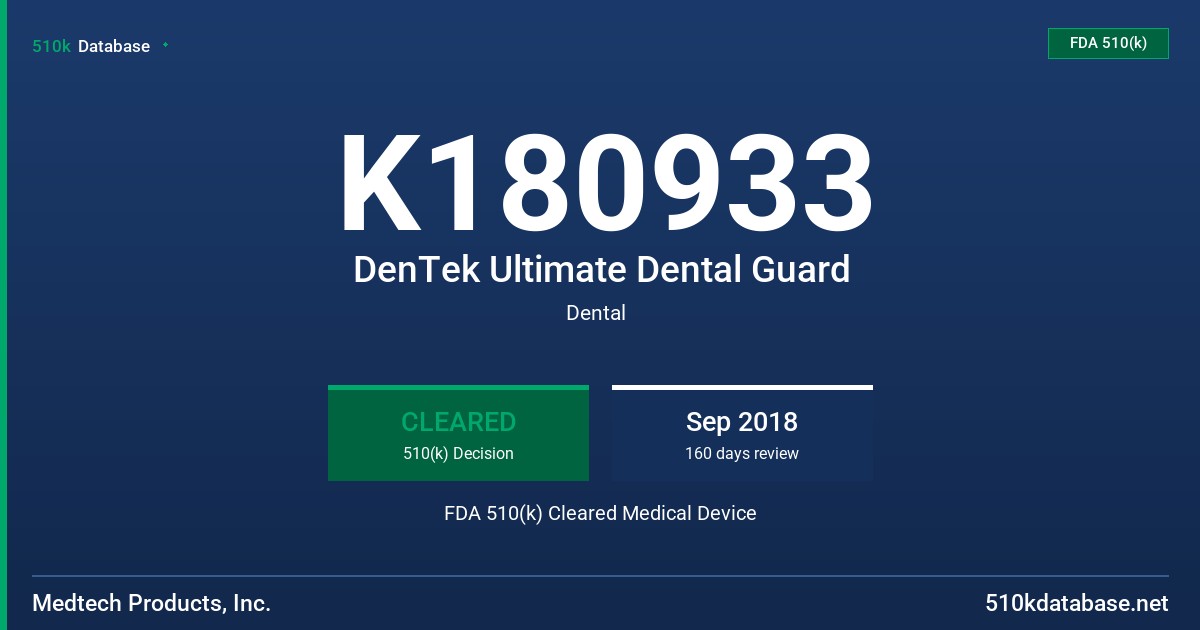 K180933 DenTek Ultimate Dental Guard FDA 510(k) Cleared Medical Device