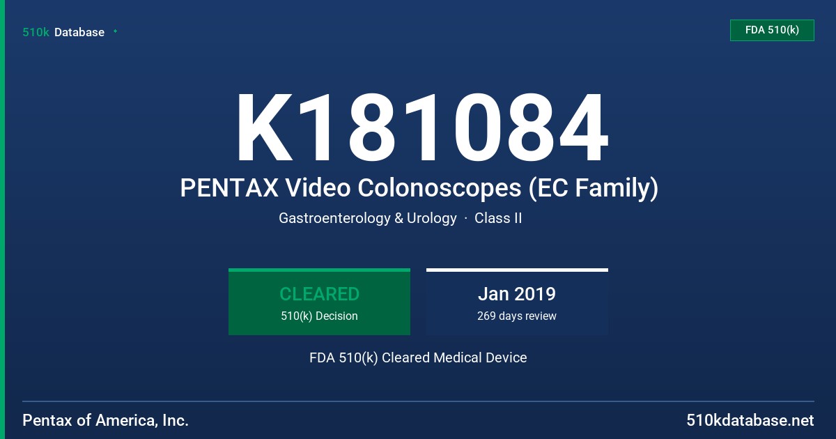 K181084 PENTAX Video Colonoscopes (EC Family) FDA 510(k) Cleared Medical Device