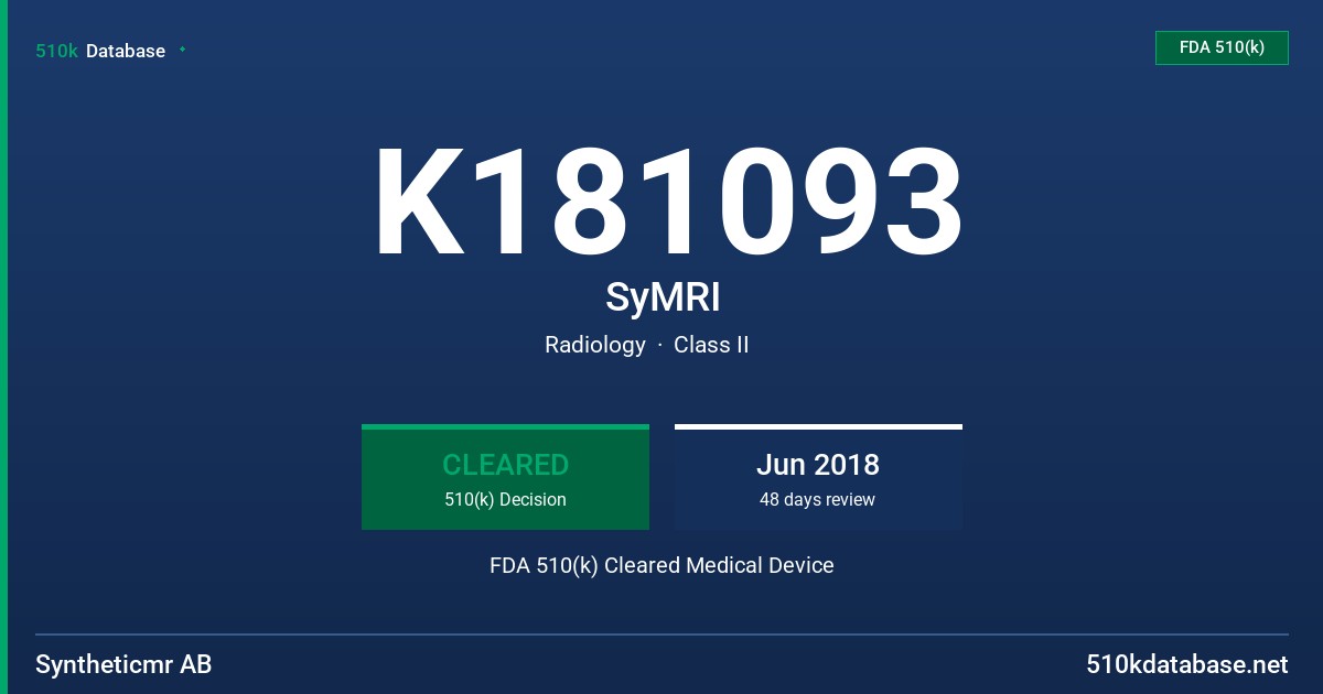 K181093 SyMRI FDA 510(k) Cleared Medical Device