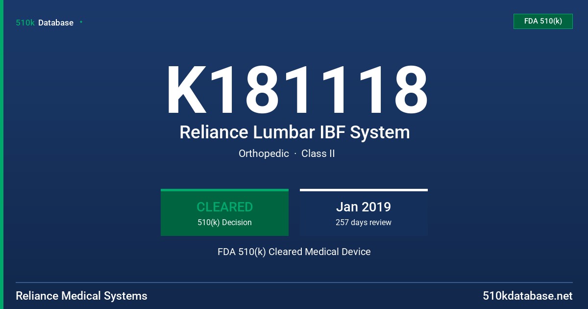 K181118 Reliance Lumbar IBF System FDA 510(k) Cleared Medical Device
