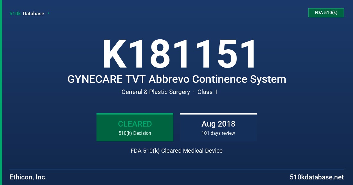 K181151 GYNECARE TVT Abbrevo Continence System FDA 510(k) Cleared Medical Device