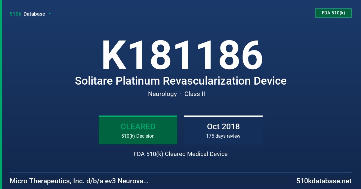 K181186 Solitare Platinum Revascularization Device FDA 510(k) Cleared Medical Device