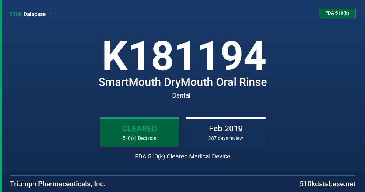 K181194 SmartMouth DryMouth Oral Rinse FDA 510(k) Cleared Medical Device