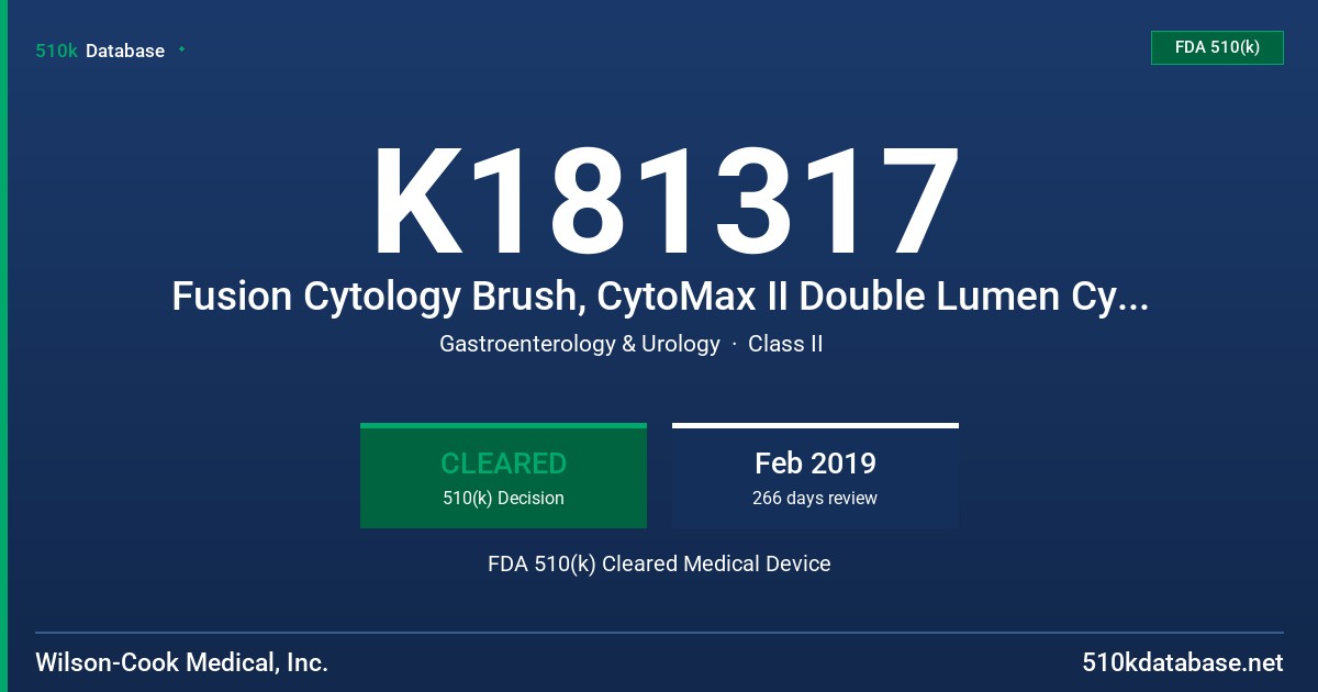 K181317 Fusion Cytology Brush, CytoMax II Double Lumen Cytology Brush FDA 510(k) Cleared Medical Device
