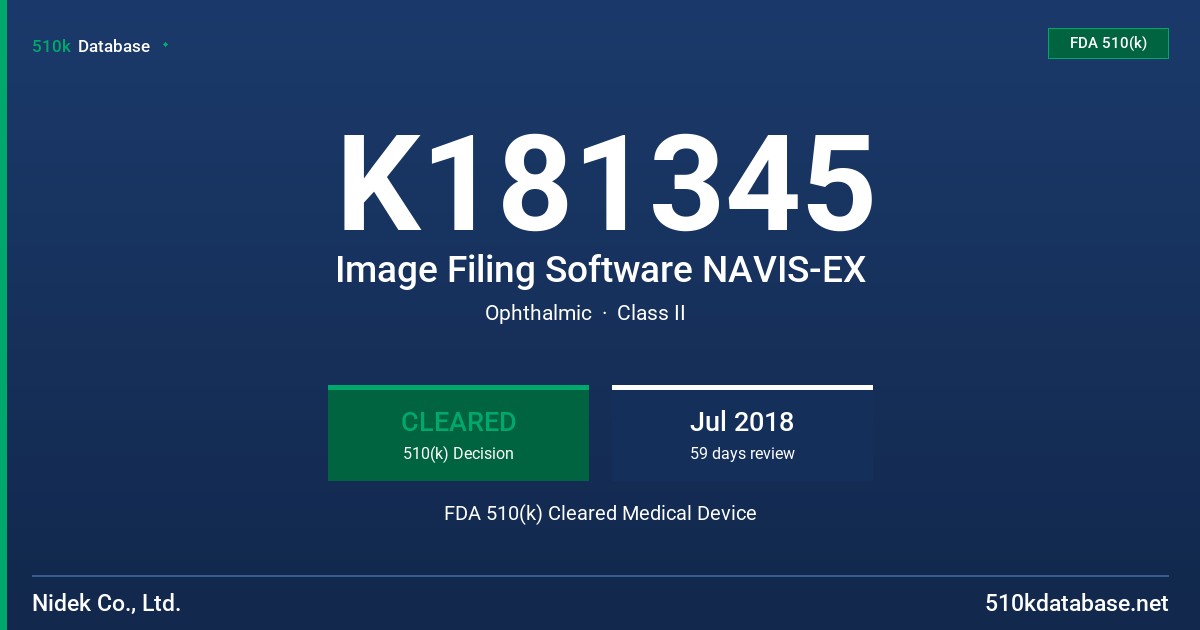 K181345 Image Filing Software NAVIS-EX FDA 510(k) Cleared Medical Device