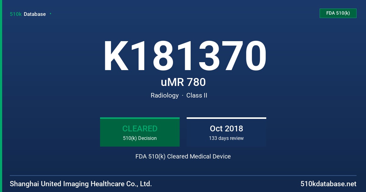 K181370 uMR 780 FDA 510(k) Cleared Medical Device