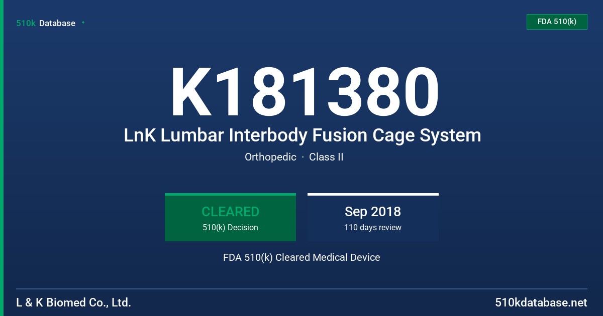 K181380 LnK Lumbar Interbody Fusion Cage System FDA 510(k) Cleared Medical Device