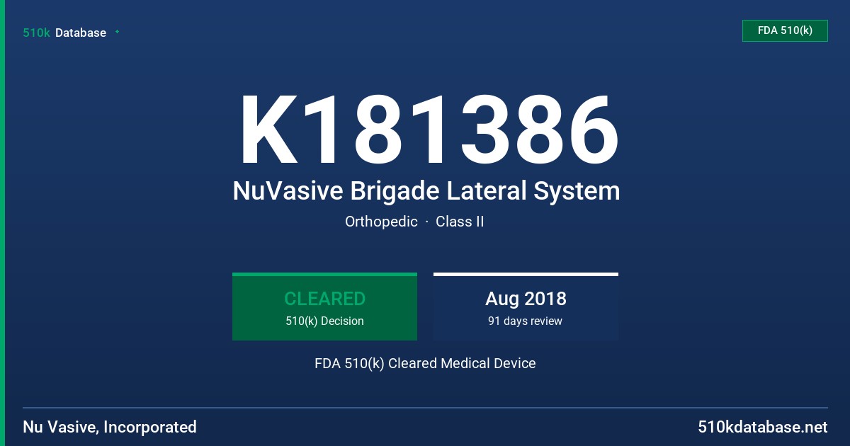 K181386 NuVasive Brigade Lateral System FDA 510(k) Cleared Medical Device